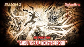One Punch Man (Season 3) - Episode 09 [Bahasa Indonesia] - " Garou vs Raja Monster Orochi' "