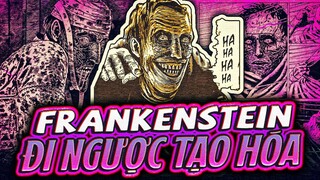 KINH DỊ GIÚP BẠN NGỦ | JUNJI ITO FRANKENSTEIN - NGƯỜI NHÂN TẠO, XẤU QUÁ HÓA RỒ!