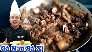 Cách làm Gà Nấu Sá Xị siêu Ngon | món nhậu số 1