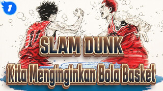 SLAM DUNK | [Kompilasi Epik] Sensei, Kita Semua Ingin Bermain Bola Basket!_1