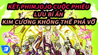 TạmBiệt, Morioh | Viên Kim Cương Của JoJo Không Thể Bị Phát Huỷ 
Kết Phim Cảm Động_3