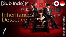 Inheritance Detective (2025) – Eps. 01 [Sub Indo]