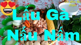 Các Món Ăn Ngon_Cách làm_Lẩu gà nấu nấm_thơm ngon_ #70