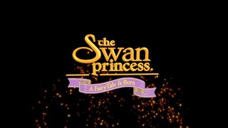THE SWAN PRINCESS A FAIRYTALE IS BORN : Watch the full movie free: link in description