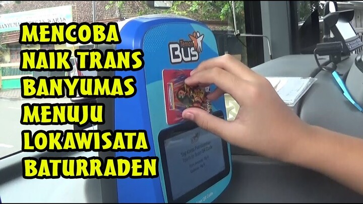 NAIK TEMAN BUS TRANS Banyumas KE BATURADEN Purwokerto SABTU 12 Feb 2022