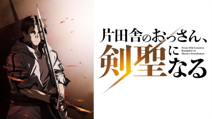 Katainaka no Ossan, Kensei ni Naru EP 4 [Sub Indo]