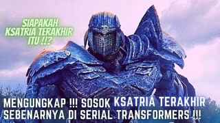 MENGUNGKAP !!! SIAPAKAH SEBENARNYA SOSOK KSATRIA TERAKHIR DI FILM TRANSFORMERS THE LAST KNIGHT!! #20