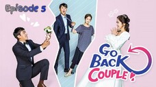 (Sub Indo) Go Back Couple Episode 5