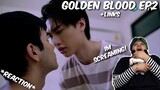 (SCREAMING!!!) Golden Blood รักมันมหาศาล Ep2 - REACTION