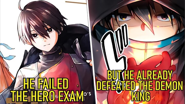He Failed The Hero Exam But He Already Beat The Demon King
