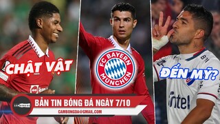 Bản tin sáng 7/10 | M.U vất vả ngược dòng nhược tiểu; Bayern giải cứu CR7; Suarez sắp đến Mỹ thi đấu