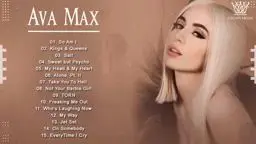 Best Songs Of Ava Max Playlist 2021