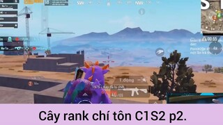 Cày rank Chí Tôn c1s 2 phần 2