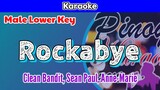 Rockabye by Clean Bandit, Sean Paul, and Anne-Marie (Karaoke : Male Lower Key)