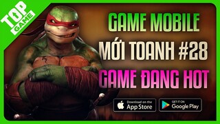 Top Game Android – IOS Mới Toanh Cực Đỉnh #28 | Game Mobile Đang Hot 2022