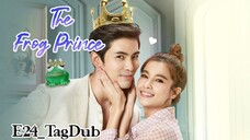 24- The Frog Prince |TagDub| Thai 2021