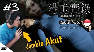 KHATY?? INI ABANG.. SADAR DEK, SADAR!! Paranormal HK Part 3 [SUB INDO] ~Jangan Hina Tumbnailku!! LoL