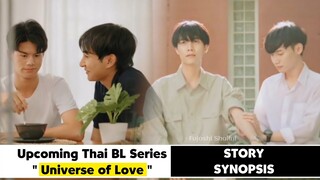 Upcoming Thai BL Series " Universe of Love "  | STORY SYNOPSIS |
