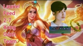 Master Lauriel comeback: Chơi Lauriel feed 2-7 xong gánh team