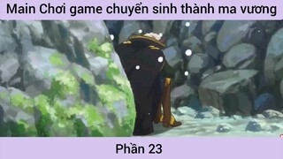 Main chơi game chuyển sinh thành ma vương #23