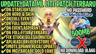 Data ML Lite Full Event 500Mb Terbaru Patch Joy | ML Lite | Cara Mengatasi Lag & Patah Patah