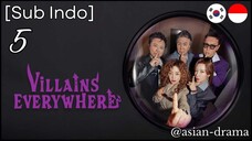 Villains Everywhere (2025) – Eps. 05 [Sub Indo]