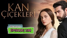 Kan Cicekleri s2. ep238 ENG sub