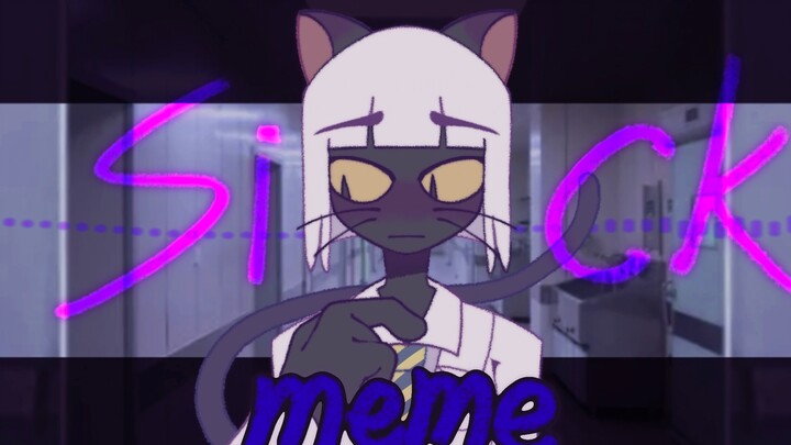 【编号349/剧情向/医】Sick Meme