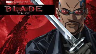 Blade (Marvel ANIME) - (E6) - The Magic Medicine Man (Bad Blood)