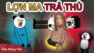 Gấu Đáng Yêu: LỢN MA TRẢ THÙ | Phim gấu hài hước kinh dị