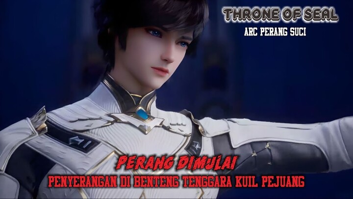 Throne Of Seal Episode 390, Perang di Mulai !