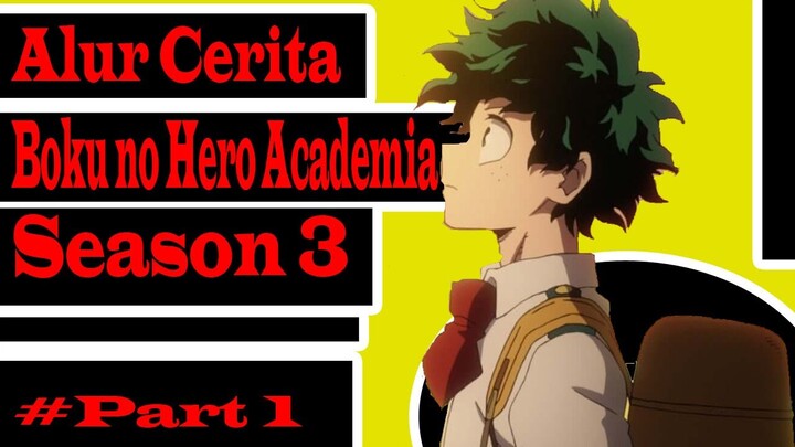 Alur Cerita Boku No Hero s3 #p1