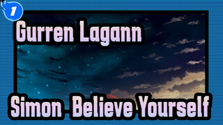 Gurren Lagann
Simon, Believe Yourself_1