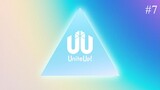UniteUp! Episode 07 Eng Sub