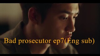 Bad Prosecutor Ep7(Eng sub)