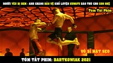 [Review Phim] Người Yêu Bị BEM - Anh Chàng BẢO VỆ Khổ Luyện Kungfu Báo Thù Cho Con Ghệ | Bartkowiak