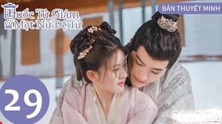 Quốc Tử Giám Có Một Nữ Đệ Tử - Tập 29 [Thuyết Minh] Triệu Lộ Tư, Từ Khai Sính