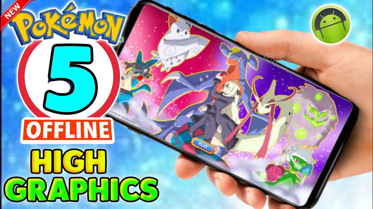 OFFLINE! Top 5 Pokemon High Graphics Game For Android - Bilibili
