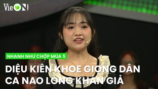 Diệu Kiên khoe giọng dân ca cực mượt, hát một câu làm nao lòng khán giả | Nhanh Như Chớp Mùa 5