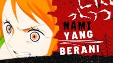 [AMV] ONE PIECE - NAMI YANG BERANI