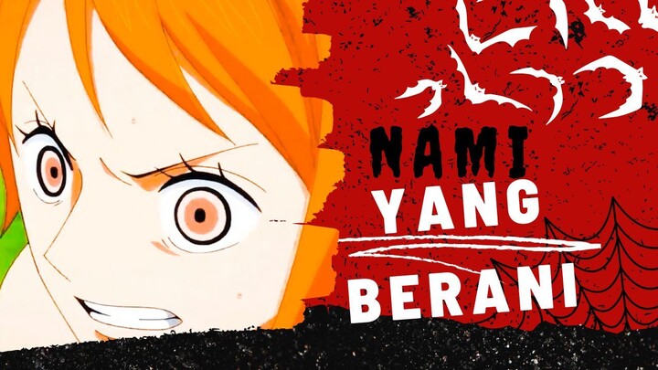[AMV] ONE PIECE - NAMI YANG BERANI