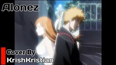[ Opening Bleach ] | Alonez | Cover | KrishKristian