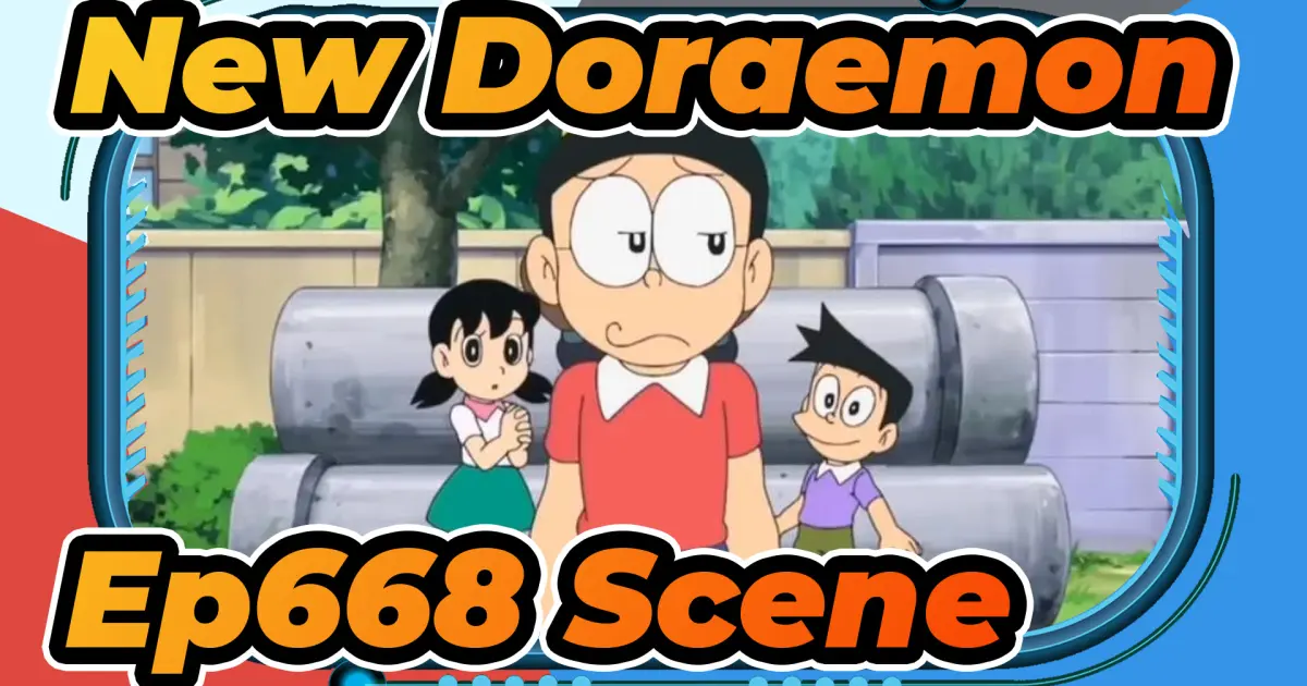 New Doraemon] Ep668 Scene - Bilibili