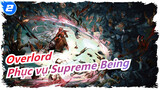 [Overlord/AMV/Kinh điển] Tôi là người đầy tớ duy nhất của Supreme Being_2