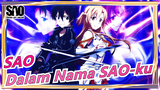 Sword Art Online|[Karakter Pendukung untuk Kirito&Asuna]Dalam Nama SAO-ku