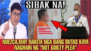 "NOT GUILTY PLEA" NI JONEL NUEZCA PARAAN NYA BA ITO PARA MAPAGHANDAAN AT MALUSUTAN ANG KASO?