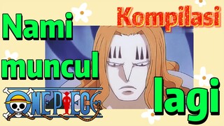 [One Piece] Kompilasi |  Nami muncul lagi