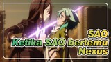 Sword Art Online| Ketika SAO bertemu Nexus