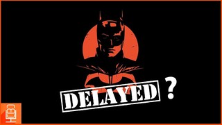WB Responds to Another Delay of The Batman Coming Soon