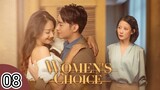 🇨🇳 Women's Choice (2023) Episode 8 (Eng Sub)